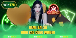 Game Bài 3D WIN678