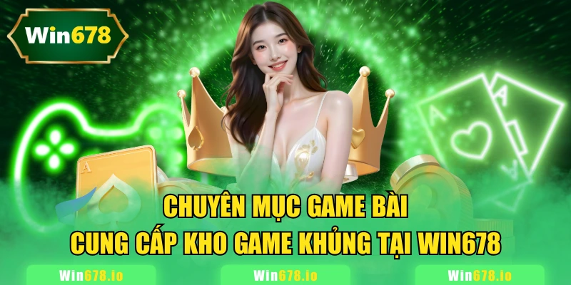 Bàn cược hấp dẫn với những tựa game quen thuộc