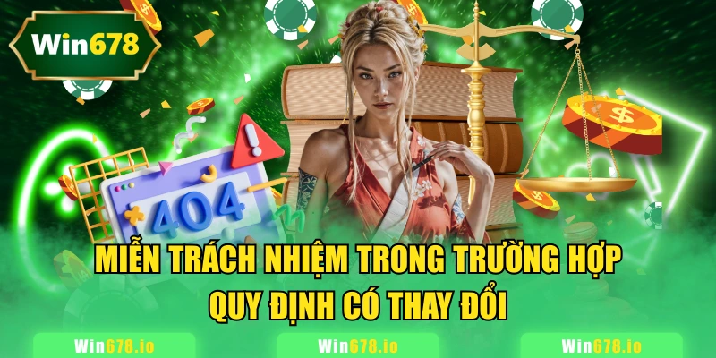 Chính sách miễn trách nhiệm khi xuất hiện các điều chỉnh